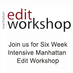 Manhatten Edit Workshop – Susan Vaill, ACE