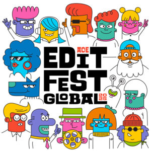 EditFest Global Virtual Event, October 5th, 2024