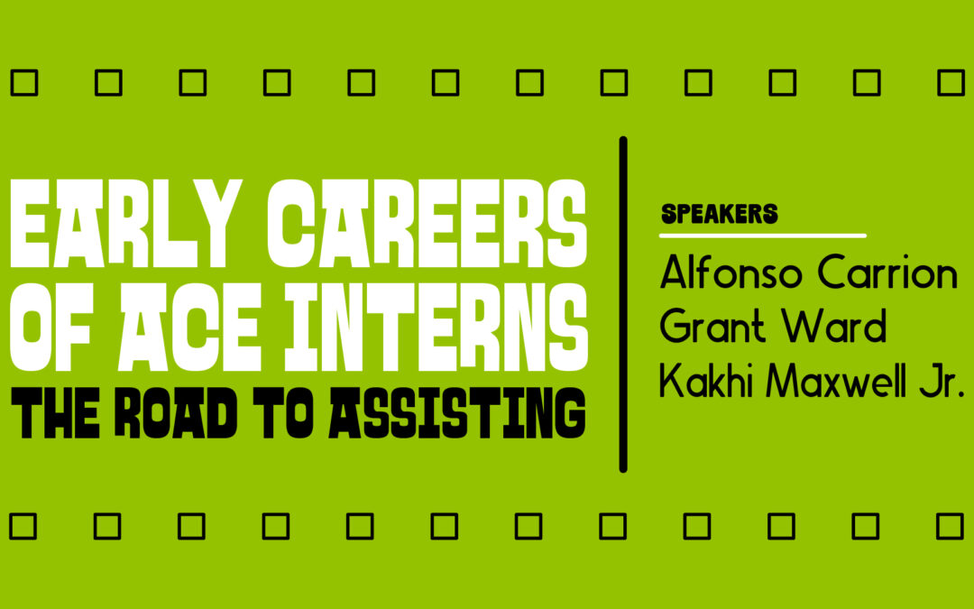 2025 EditFest – Early Careers of ACE Interns: The Road to Assisting