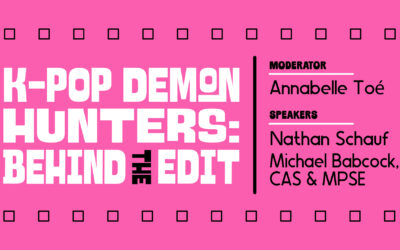 2025 EditFest – K-Pop Demon Hunters: Behind the Edit