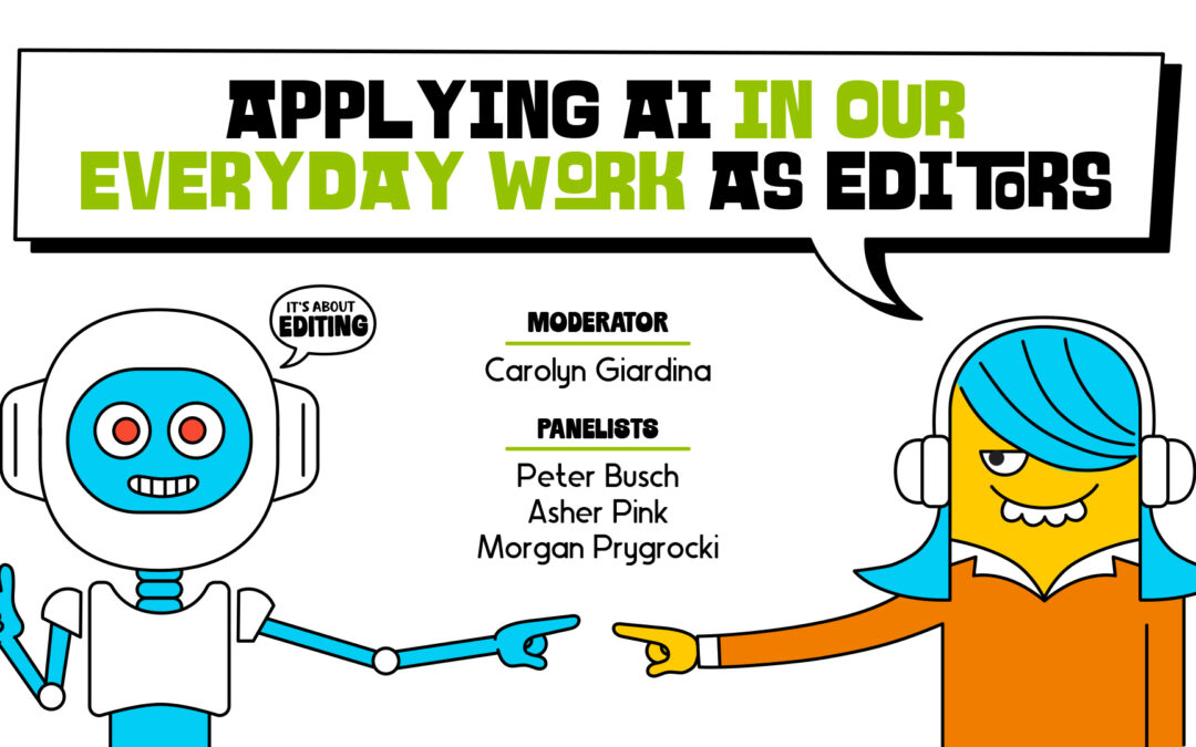 2025 EditFest – Applying AI in Our Everyday Work as Editors